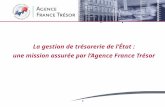 1 La gestion de trésorerie de lÉtat : une mission assurée par lAgence France Trésor DEA de finances publiques.
