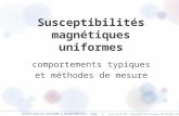 SUSCEPTIBILITE UNIFORME & MAGNETOMETRIES page 1 - Cours de M2 CFP - Propriétés Electroniques des Solides (Julien Bobroff) Susceptibilités magnétiques uniformes.