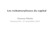 Les métamorphoses du capital Thomas Piketty Sciences Po, 27 novembre 2013.