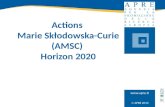 APRE 2013  Actions Marie Skłodowska-Curie (AMSC) Horizon 2020.