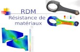 RDM Résistance des matériaux. Buts de la RdM Connaître les caractéristiques des matériaux Exemple: résistance en traction.