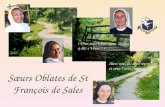 Sœurs Oblates de St François de Sales Alors vous lui avez répondu et vous lavez trouvé. » « Dieu vous a fait signe, Il vous a dit: « Venez ! » Père Brisson.