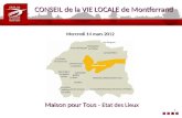 1 CONSEIL de la VIE LOCALE de Montferrand Maison pour Tous - Etat des Lieux Mercredi 14 mars 2012.