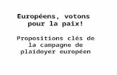 Européens, votons pour la paix! Propositions clés de la campagne de plaidoyer européen.