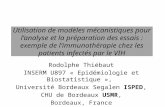 Utilisation de modèles mécanistiques pour lanalyse et la préparation des essais : exemple de limmunothérapie chez les patients infectés par le VIH Rodolphe.