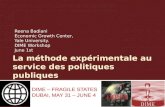 La méthode expérimentale au service des politiques publiques Reena Badiani Economic Growth Center, Yale University. DIME Workshop June 1st