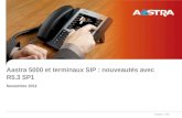 © Aastra – 2011 Aastra 5000 et terminaux SIP : nouveautés avec R5.3 SP1 Novembre 2011 1.