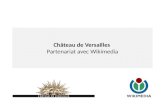 Ch¢teau de Versailles Partenariat avec Wikimedia