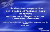 LÉvaluation comparative des études effectuées hors du Québec du ministère de lImmigration et des Communautés culturelles Centre dexpertise sur les formations.