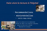 Faire vivre la lecture à l'hôpital Recommandations ministérielles Camille Dégez-Selves Ministère de la culture et de la communication Direction générale.