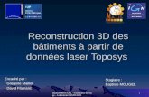 1 Baptiste MOUGEL - Soutenance de Stage - Laboratoire MATIS IGN Reconstruction 3D des bâtiments à partir de données laser Toposys Encadré par : Grégoire.