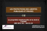 La propriété intellectuelle et le droit à limage UE2 EC2 TIC – 26.11.13 HEDREVILLE Kirsty MARCHON Barbara.