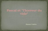 Kenan Cedric. I) La vie de Blaise Pascal 1)Jeunesse et formation première 2)Pascal et la machine à calculer 3) Pascal, la physique et les probabilités.