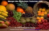 Manger des fruits avec lestomac vide. Dr. Víctor Javier Chávez Sánchez Traduction LB avec laide de fr|fr|