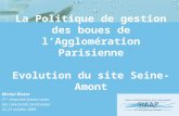 La Politique de gestion des boues de lAgglomération Parisienne Evolution du site Seine-Amont Michel Riotte 2 ème rencontre franco-russe des collectivités.