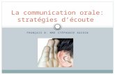 FRANÇAIS 8- MME STÉPHANIE AUCOIN La communication orale: stratégies découte.