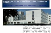 Ouverture le 15 de la Résidence « Les Terrasses de Flaubert » Une nouvelle résidence pour remplacer « Calmette » Ouverture le 15 de la Résidence « Les.