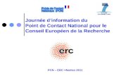PCN – ERC >Nantes 2011 Journée dinformation du Point de Contact National pour le Conseil Européen de la Recherche.