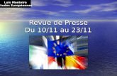 Revue de Presse Du 10/11 au 23/11 Luís Monteiro Études Européennes.