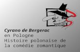 Cyrano de Bergerac en Pologne Histoire polonaise de la comédie romantique.