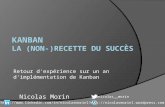 Retour d'expérience sur un an d'implémentation de Kanban @nicolas__morin  Nicolas Morin .