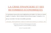 LA CRISE FINANCIERE ET SES RETOMBEES ECONOMIQUES Professeurs de Sciences Économiques et Sociales Stage de formation continue IUFM de Toulouse 26 et 27.
