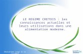 Christian Latgé le 14 /11/2012 LE REGIME CRETOIS : les connaissances actuelles et leurs utilisations dans une alimentation moderne.