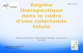 Régime thérapeutique dans le cadre d'une colectomie totale Marianne Pizot, Stéphanie Denee, Laurence Lenoir Régimes thérapeutiques Enseignant : Emilie.