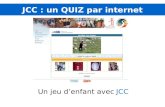 JCC : un QUIZ par internet Un jeu denfant avec JCC.