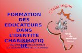 FORMATION DES EDUCATEURS DANS LIDENTITE CHARISMATIQUE Filles du Christ-Roi Sénégal THEME nº 2: REPARER ET RESTAURER LA SOUVERAINETE DU CHRIST.