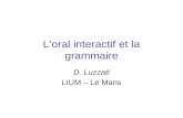 Loral interactif et la grammaire D. Luzzati LIUM – Le Mans.