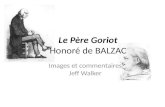 Le Père Goriot Honoré de BALZAC Images et commentaires Jeff Walker.