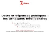 Dette et dépenses publiques : les arnaques néolibérales Attac Attac Rhône, décembre 2013 données sous