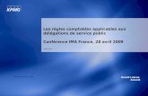 KPMG AUDIT Les règles comptables applicables aux délégations de service public Conférence IMA France, 28 avril 2009 Benoît Lebrun Associé .