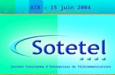 1 Société Tunisienne dEntreprises de Télécommunications AIB – 15 juin 2004.
