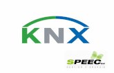 Sécurité, confort et économies dénergies sont les forces majeures de KNX. Speec S.A. est spécialisé dans linstallation de ce système, installé dans plus.
