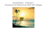 Destination : Vietnam ! Vacances & Kitesurf au MUI NE Village.