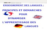 1 PRINCIPES ET DEMARCHES POUR DYNAMISER LAPPRENTISSAGE DES LANGUES ENSEIGNEMENT DES LANGUES :