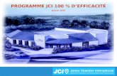 Programme JCI 100 % defficacité 01/05 PROGRAMME JCI 100 % DEFFICACITÉ Janvier 2005 PROGRAMME JCI 100 % DEFFICACITÉ Janvier 2005.