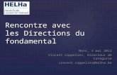 Rencontre avec les Directions du fondamental Mons, 3 mai 2012 Vincent Cappeliez, Directeur de Catégorie vincent.cappeliez@helha.be.