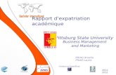 Rapport dexpatriation académique ERIAU Anaelle FRIAS Laurie Pittsburg State University 2011-2012 Business Management and Marketing.