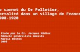 Etude par le Dr. Jacques Hidier Médecin généraliste émérite Marais Breton 2003 Le carnet du Dr Pelletier, Mortalité dans un village de France 1908-1920.