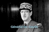 Général De Gaulle. Qui est Général De Gaulle? Son nom complet est Charles André Joseph Marie de Gaulle Il est né en le dans la ville Lille en Novembre.