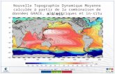 Présentation MDT – 13 mars 2012 - 1 - Nouvelle Topographie Dynamique Moyenne calculée à partir de la combinaison de données GRACE, altimétriques et in-situ.