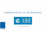 Communication et performance Alain LE TUTOUR. Objectif du cours Comprendre a partir de quoi se crée la performance de la communication Est-ce le choix.