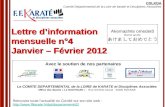 Lettre dinformation mensuelle n°4 Janvier – Février 2012 Avec le soutien de nos partenaires CDLKDA Comité Départemental de la Loire de karaté et Disciplines.