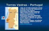 Torres Vedras - Portugal -Ville de 30 000 habitants située à 40 km au nord de Lisbonne et chef- lieu dun canton regroupant 80 000 habitants -Beau centre.