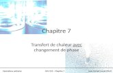 Opérations unitairesGCH 210 – Chapitre 7Jean-Michel Lavoie (Ph.D) Chapitre 7 Transfert de chaleur avec changement de phase.