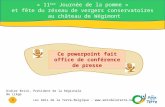 1 Les Amis de la Terre-Belgique -  « 11 ème Journée de la pomme » et fête du réseau de vergers conservatoires au château de Wégimont.