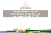 Réglementation du débroussaillement : les nouveautés de 2012.